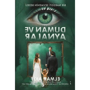 Duman ve Aynalar  -  Elmar Akif