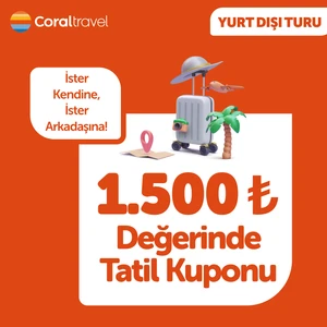 Coral Travel  Yurt Dışı Turu 1.500 TL İndirim Kuponu