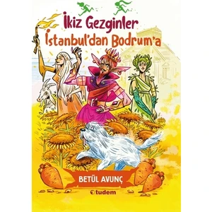 İkiz Gezginler İstanbul'dan Bodrum'a - Betül Avunç