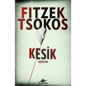 Kesik - Sebastian Fitzek ve Michael Tsokos