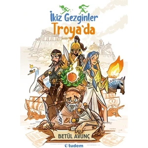 İkiz Gezginler Troya'Da-Betül Avunç