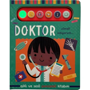 Işıklı ve Sesli Pencereli Kitabım - Doktor Olmak İstiyorum