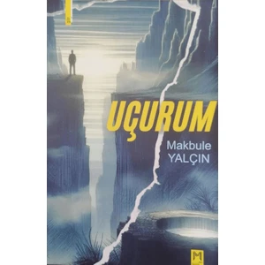 Uçurum  -  Makbule Yalçın