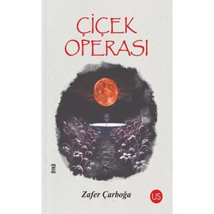 Çiçek Operası  -  Zafer Çarboğa
