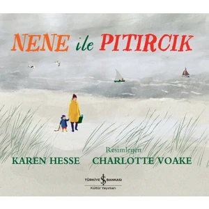 Nene İle Pıtırcık - Karen Hesse