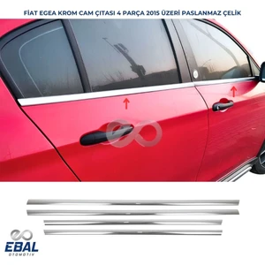 Ebal Oto Fiat Egea Sedan-Hb Krom Cam Çıtası 4 Parça 2015 Üzeri Paslanmaz Çelik