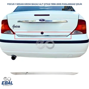 Ebal Oto Ford Focus 1 Krom Bagaj Alt Çıtası 1998-2005 Arası P.Çelik(SEDAN)
