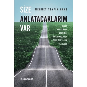 Size Anlatacaklarım Var - Mehmet Tevfik Nane