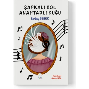 Serbay Bebek - Şapkalı Sol Anahtarlı Kuğu