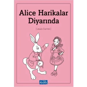 Alıce Harikalar Diyarında - Lewıs Carroll
