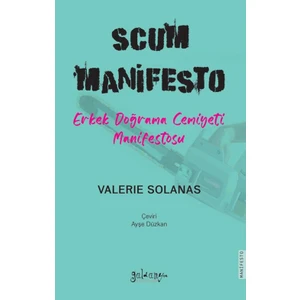 Scum Manifesto - Erkek Doğrama Cemiyeti Manifestosu