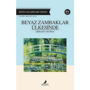 Beyaz Zambaklar Ülkesinde - Grigoriy Petrov