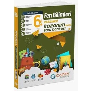 Çanta Yayınları 6. Sınıf Fen Bilimleri Etkinlikli Kazanım Soru Ba
