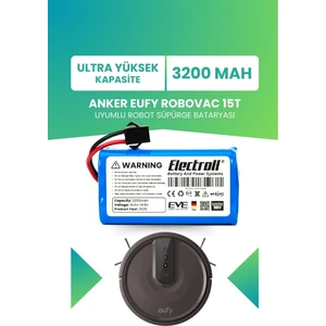 Eufy Robovac 15t Uyumlu Batarya (ULTRA YÜKSEK KAPASİTE) 3200mah Pil Robot Süpürge Batarya Değişimi