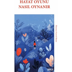 Hayat Oyunu Nasıl Oynanır