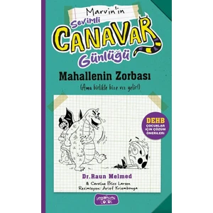 Sevimli Canavar Günlüğü/mahallenin Zorbası/raun Melmed/yediveren Çocuk