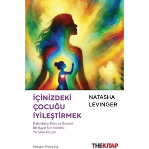 Içinizdeki Çocuğu Iyileştirmek