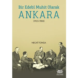Bir Edebî Muhit Olarak Ankara (1923-1980)
