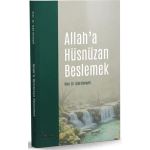 Allah’a Hüsnüzan Beslemek