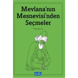 Mevlananın Mesnevisinden Seçmeler - Mevlana
