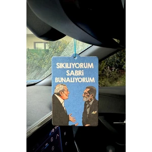 Kolpaçino Sıkılıyorum Sabri Abi Bunalıyorum Tasarımlı Araç Kokusu ve Araç Aksesuarı