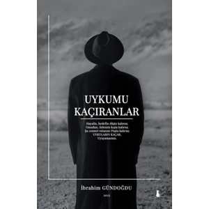 Uykumu Kaçıranlar