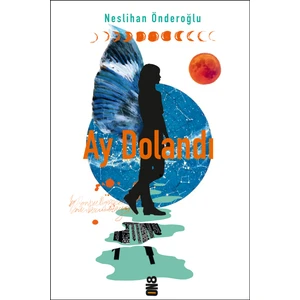 Ay Dolandı - Neslihan Önderoğlu