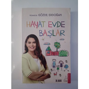 Hayat Evde Başlar - Pedagog Gözde Erdoğan