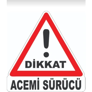 Dikkat Acemi Sürücü Stıcker