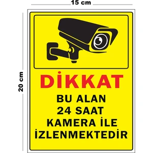 Metal Bu Alan 24 Saat Kamera İle İzlenmektedir 15 cm x 20 cm Uyarı Levhası Yönlendirme Tabelası