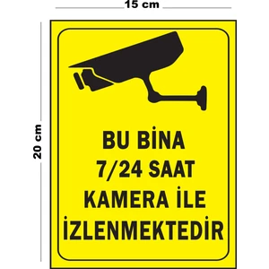 Metal Bu Bina 7-24 Saat Kamera İle İzlenmektedir 15 cm x 20 cm Uyarı Levhası Yönlendirme Tabelası