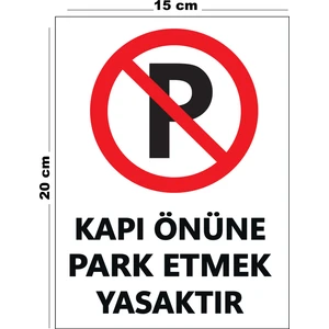 Metal Kapı Önüne Park Etmek Yasaktır 15 cm x 20 cm Uyarı Levhası Yönlendirme Tabelası