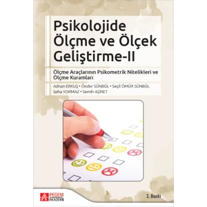 Pegem Akademi Yayıncılık Psikolojide Ölçme Ve Ölçek Geliştirme :II Ölçme Araçlarının Psikometrik Nitelikleri Ve Ölçme Kuramları