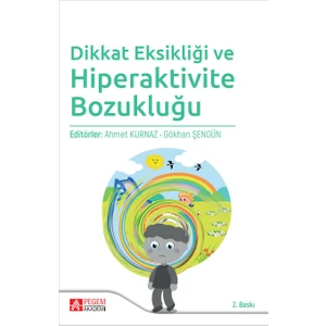 Dikkat Eksikliği ve Hiperaktivite Bozukluğu