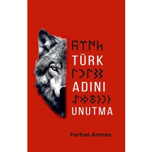 Türk Adını Unutma