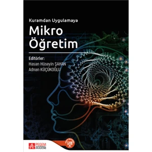 Pegem Akademi Yayıncılık Kuramdan Uygulamaya Mikro Öğretim
