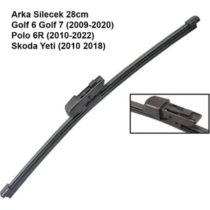 Arka Silecek Polo 6r (2010-2022) Skoda Yeti (2010 2018) Golf 6 Golf 7 (2009-2020) 28CM