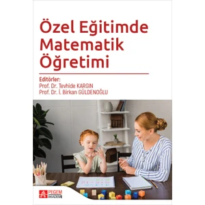 Pegem Akademi Yayıncılık Özel Eğitimde Matematik Öğretimi