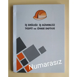 Iş Güvenliği Tespit ve Öneri Defteri 50 Li Numarasız