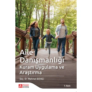 Aile Danışmanlığı Kuram Uygulama ve Araştırma