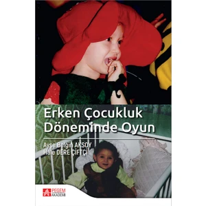Erken Çocukluk Döneminde Oyun