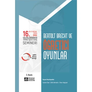 16. Uluslararası Eğitimde Yaratıcı Drama Semineri: Bertolt Brecht