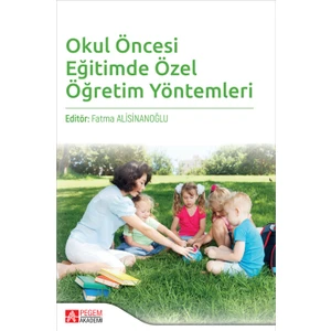 Okul Öncesi Eğitimde Özel Öğretim Yöntemleri