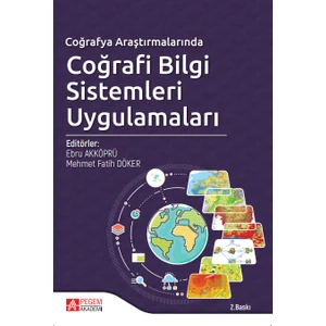 Coğrafya Araştırmalarında Coğrafi Bilgi Sistemleri Uygulamaları