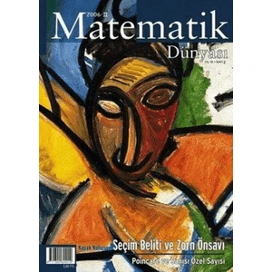 Matematik Dünyası Dergisi Sayı:69 YIL:2006 - Iı