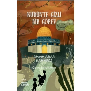 Kudüs’te Gizli Bir Görev