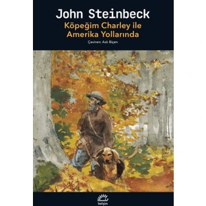 Köpeğim Charley ile Amerika Yollarında