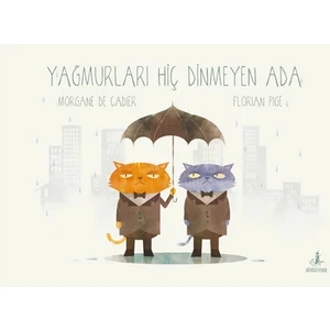 Yağmurları Hiç Dinmeyen Ada - Morgane De Cadier
