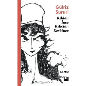Kıldan İnce Kılıçtan Keskince - Gülriz Sururi