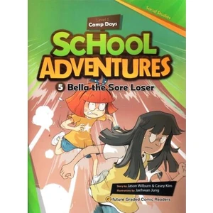 Bella the Sore Loser +CD (School Adventures.1)